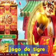 jogo do tigre plataforma chinesa